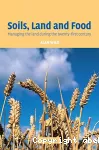 Soils, land and food