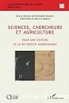 Sciences, chercheurs et agriculture