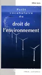 Petit vocabulaire du droit de l'environnement