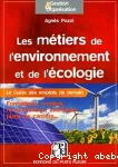 Les métiers de l'environnement et de l'écologie