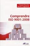 Comprendre ISO 9001 : 2008