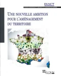 Une nouvelle ambition pour l'aménagement du territoire