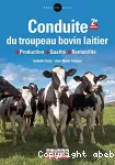 Conduite du troupeau bovin laitier