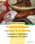 Transformation carnée à la ferme