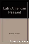 The Latin American peasant