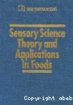 Sensory science theory and applications in foods - 14th annual basic symposium (15/06/1990 - 16/06/1990, Anaheim, Etats-Unis).
