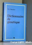 Dictionnaire de génétique.