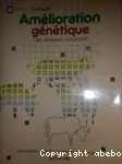 Amélioration génétique des animaux d'élevage