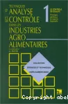 Techniques d'analyse et de contrôle dans les industries agro-alimentaires. (4 Vol.) Vol. 1 : Le contrôle de qualité : principes généraux et aspects législatifs.