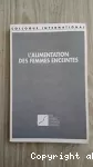 L'alimentation des femmes enceintes - Colloque international (28/02/1986, Paris, France).