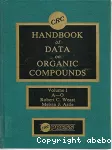 CRC handbook of data on organic compounds. (2 Vol.) Vol. 1 : A-O.