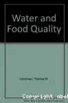 Water and food quality.