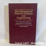 The elements of polymer science and engineering. An introductory text for engineers and chemists.