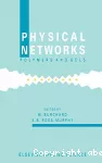 Physical networks polymers and gels - 9th polymer network group meeting (26/09/1988 - 30/09/1988, Freiburg, Allemagne).