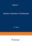 Solution chemistry of surfactants. (2 Vol.) - 52nd colloid and surface science symposium of the division of colloid and surface chemistry of the American Chemical Society (12/06/1978 - 14 /06/1978, Knoxville, Etats-Unis) Vol. 1.