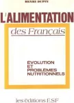 L'alimentation des Français : évolution et problèmes nutritionnels.