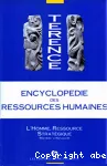 Encyclopédie des ressources humaines. Tome 1 : De la fonction personnel à la fonction ressources humaines.