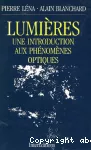 Lumière : Une introduction aux phénomènes optiques.