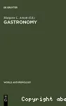 Gastronomy. The anthropology of food and food habits.