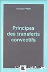 Principes des transferts convectifs.