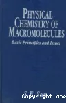 Physical chemistry of macromolecules. Basic principles and issues.