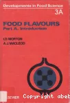Food flavours. Part A : Introduction.