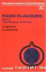 Food flavours. Part. C : The flavour of fruits.