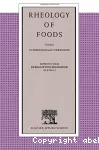 Rheology of foods - Symposium (11/1990 et 03/1991, Chicago, Etats-Unis).