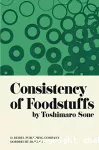 Consistency of foodstuffs.