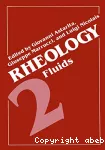 Rheology. (3 Vol.) - 8th international congress on rheology (01/09/1980 - 05/09/1980, Naples, Italie). Vol. 2 : Fluids.