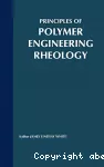 Principles of polymer engineering rheology.