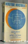 Energétique industrielle. (3 Vol.) Tome 3 : Applications en génie chimique : échangeurs, séparateurs, réacteurs.