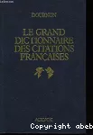 Le grand dictionnaire des citations françaises.