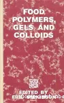 Food polymers, gels and colloids - International symposium (28/03/1990 - 30/03/1990, Norwich, Angleterre).