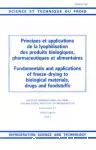 Principes et applications de la lyophilisation des produits biologiques, pharmaceutiques et alimentaires