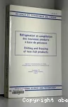Réfrigération et congélation des nouveaux produits à base de poissons - Réunion de la commission C2 (18/09/1990 - 20/09/1990, Aberdeen, Royaume-Uni).