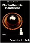 Electrothermie industrielle. Fours et équipements thermiques électroniques industriels.