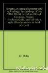 Progress in cereal chemistry and technology. (2 Vol.) - 7th world cereal and bread congress (28/06/1982 - 02/07/1982, Prague, Tchécoslovaquie) Part A.