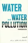 Water and water pollution handbook. (4 Vol.) Vol. 1.