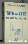 Tate and Lyle géant du sucre