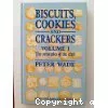 Biscuits, cookies and crackers. Vol. 1 : The principles of the craft.