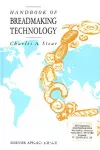 Handbook of breadmaking technology.