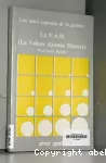 Une autre approche de la gestion : La V.A.D. (La Valeur Ajoutée Directe).