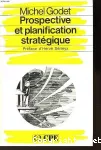 Prospective et planification stratégique.