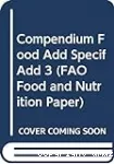 Compendium of food additive specifications. Addendum 3 - 44th meeting of the joint FAO/WHO expert committee on food additives (14/02/1995 - 23/02/1995, Rome, Italie).