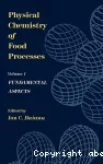 Physical chemistry of food processes. (2 Vol.) Vol. 1 : Fundamental aspects.