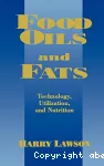 Food oils and fats. Technology, utilization, and nutrition.