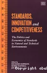 Standards, innovation and competitiveness. The politics and economics of standards in natural and technical environments.