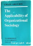The applicability of organizational sociology.