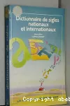 Dictionnaire de sigles nationaux et internationaux.